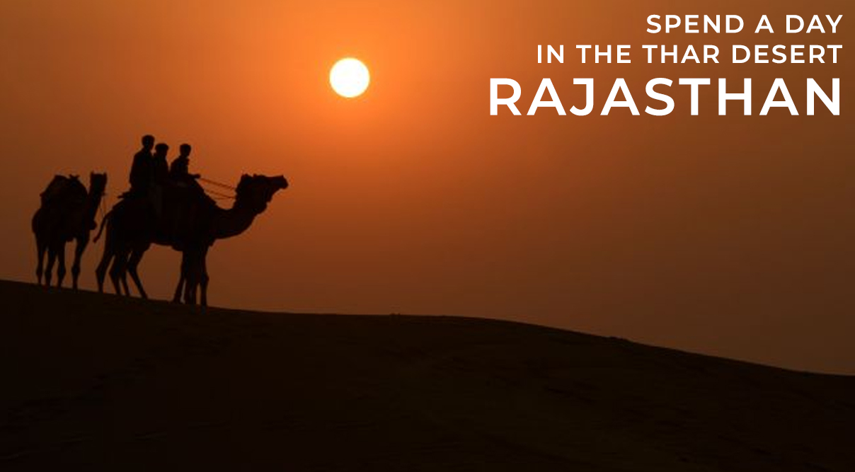 Spend a day in the Thar Desert Rajasthan